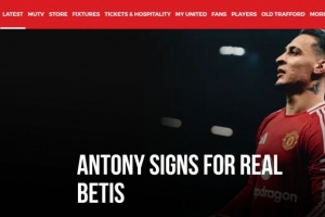 开云APP下载-转会贝蒂斯！曼联官方告别安东尼：俱乐部全员祝他未来一切顺利